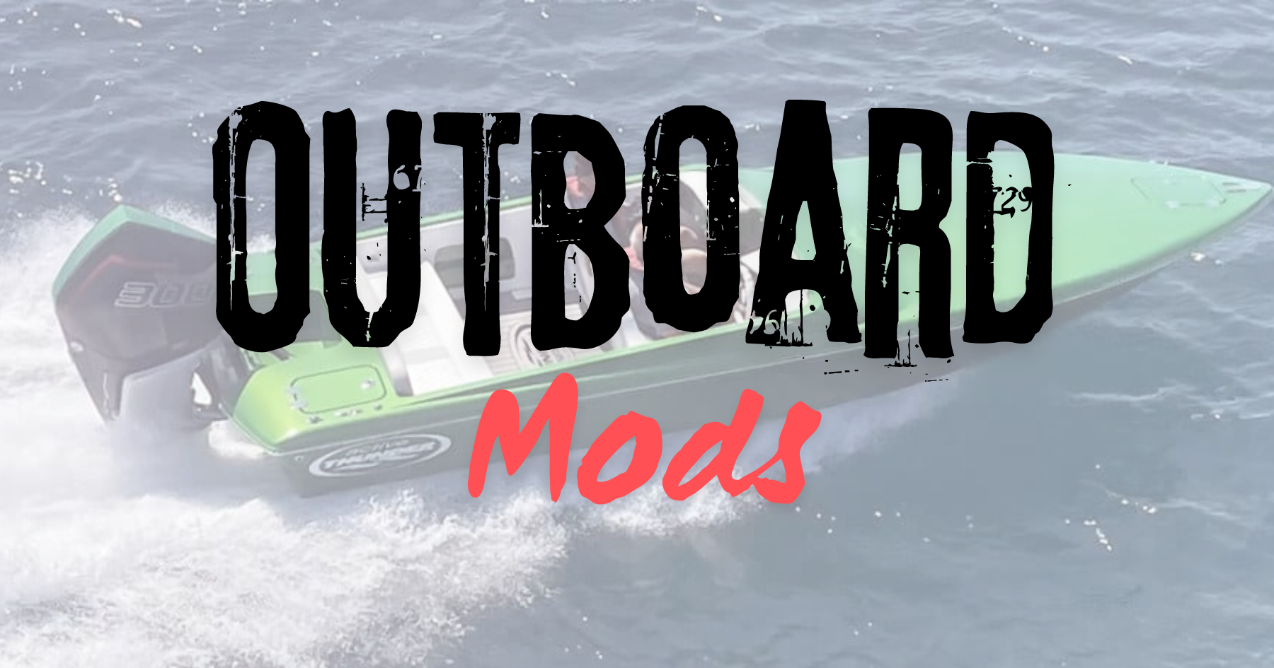 2024 Best Outboard Engine Mods: Top Upgrades for Performance and Efficiency